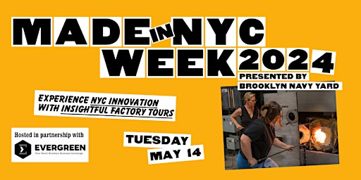 Primaire afbeelding van Made in NYC Week 2024 Factory Tour in partnership with Evergreen