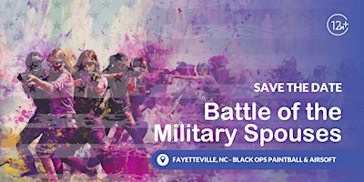 Hauptbild für FREE EVENT: Battle of the Military Spouses, an EPIC Day of Paintball