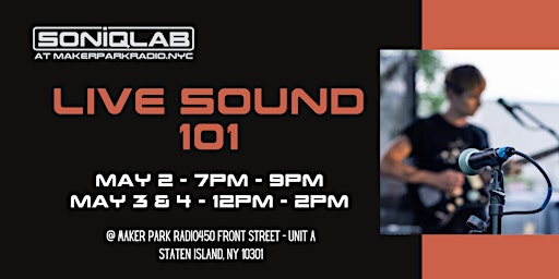 Imagem principal do evento Live Sound 101 at SONIQLAB (3 day class!)