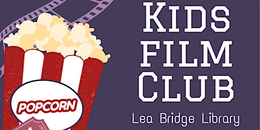 Image principale de Kid's Film Club @ Lea Bridge Library
