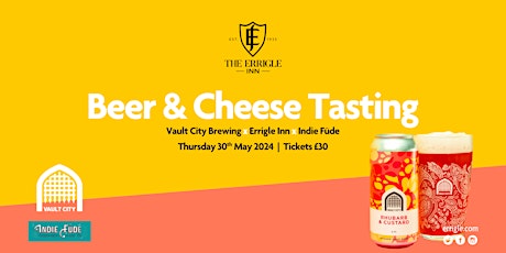 Beer & Cheese Tasting | Vault City Brewing x Errigle Inn x Indie Füde