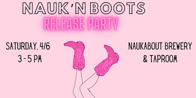 Nauk'n Boots Release Party primary image