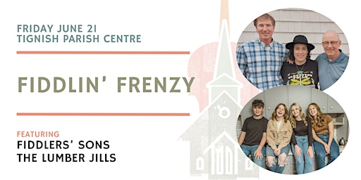 Imagem principal do evento Fiddlin' Frenzy- Tignish- $30- Festival of Small Halls