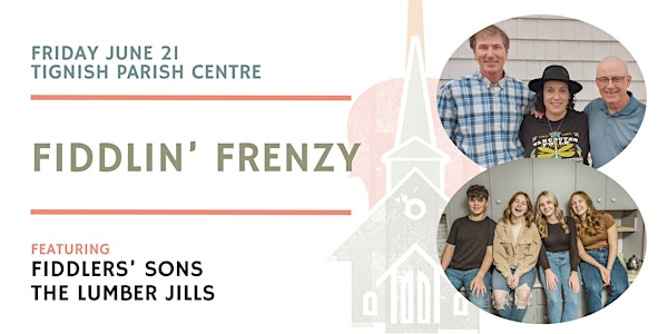 Fiddlin' Frenzy- Tignish- $30- Festival of Small Halls