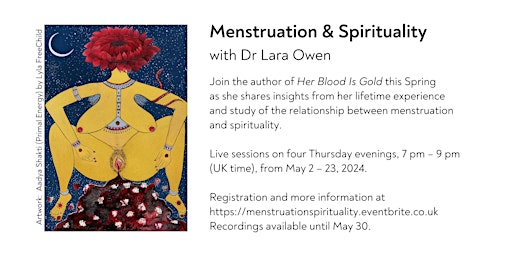 Menstruation and Spirituality with Dr Lara Owen primary image