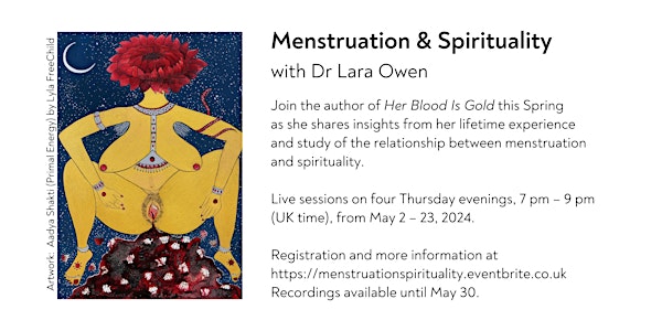 Menstruation and Spirituality with Dr Lara Owen