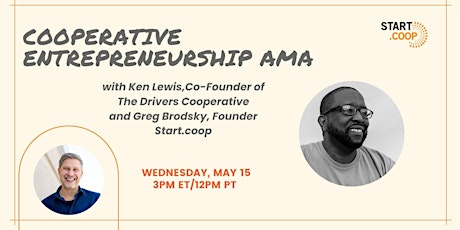 Cooperative Entrepreneurship AMA with Ken Lewis and Greg Brodsky