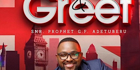 UK Prophetic Invasion Meet & Greet with Snr Prophet GF Adetuberu