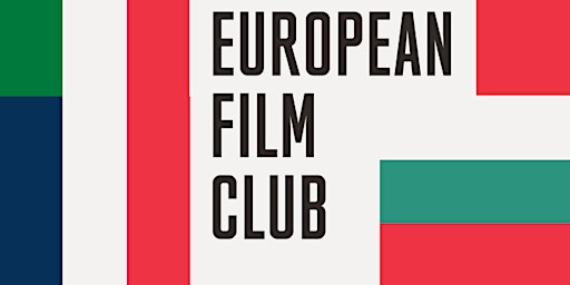 Hauptbild für EUNIC European Film Club Series April - May 2024