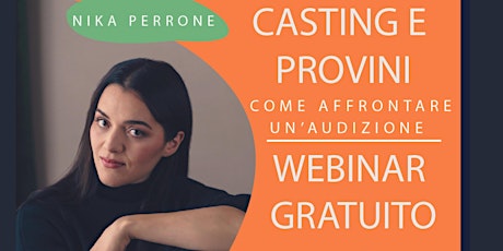 Casting e Provini - Come affrontare un'audizione (WEBINAR GRATUITO)
