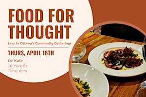 Primaire afbeelding van Lean In Ottawa Presents: April Food for Thought