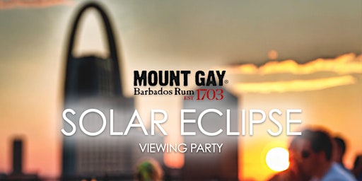 Hauptbild für Solar Eclipse Viewing Party featuring Mount Gay Rum