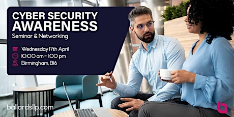 Cyber Security Seminar & Networking Event