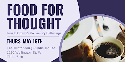 Imagen principal de Lean In Ottawa Presents: May Food for Thought