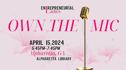 Own the Mic -public speaking for women entrepreneurs, creatives, networking