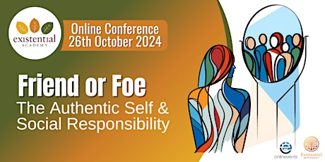 Friend or Foe: The Authentic Self and Social Responsibility
