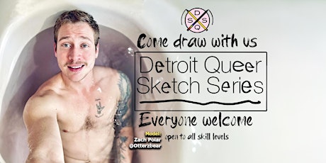 Detroit Queer Sketch Series April