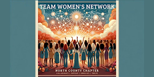 Empower & Connect: Launching Premier TEAM Women's Network - North County  primärbild