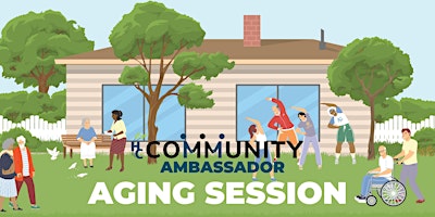 Imagem principal do evento Community Ambassador Program: Aging Session