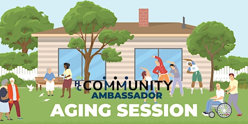 Community Ambassador Program: Aging Session  primärbild