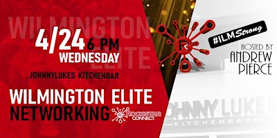 Free  Wilmington Elite Rockstar Connect Networking (April) primary image