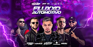 Imagem principal do evento FLUXXO AUTOMOTIVO - BAILE DO ZERO62 VS BRAZUCARS