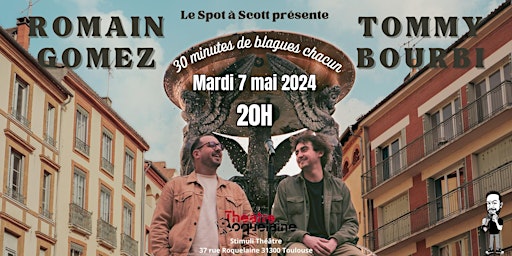 Immagine principale di Le 30/30 de  Romain Gomez et Tommy Bourbi (1h de Stand Up) 