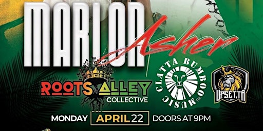 Primaire afbeelding van FOUNDATION MONDAY & REGGAE TAKEOVER: MARLON ASHER ROOTS ALLEY CLATTA BUBOO