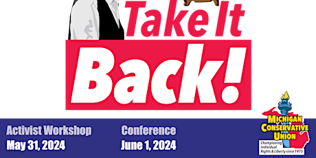 Michigan Conservative Union's "Time to Take It Back" Conference