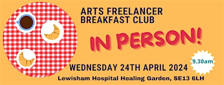 Image principale de LEAN Arts Freelancers' Breakfast Club April 2024