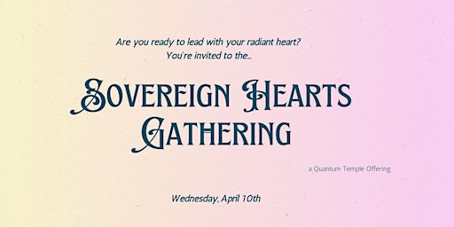 Imagem principal do evento Sovereign Hearts Gathering