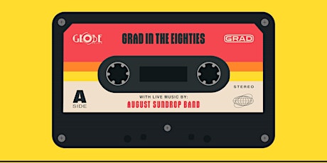 GRAD IN THE EIGHTIES - LIVEBAND + DJSET