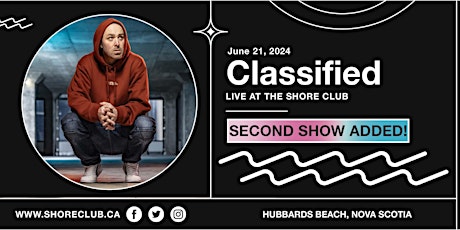 Classified - SECOND SHOW - Live at the Shore Club - Friday June 21 - $45