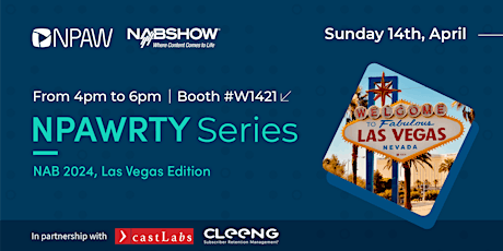 NPAWRTY Series - NAB Edition in partnership with Castlabs & Cleeng