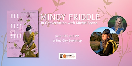 Mindy Friddle in Conversatio nwith Michel Stone: Her Best Self