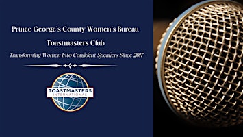 PG County Women's Bureau Toastmasters Club Spring Membership Open House primary image