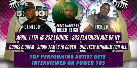 Power 105.1 Featuring Naeem Reign Live Performance