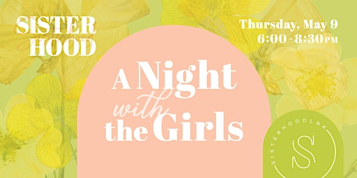 Sisterhood: A Night with the Girls (LNK) primary image