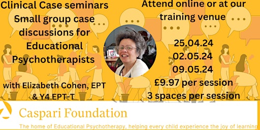 Clinical Case seminars  for Educational Psychotherapists Session 3 primary image