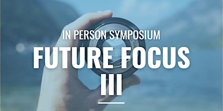 Future Focus III