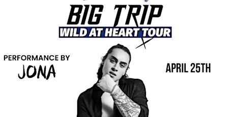 Big Trip Wild at Heart Tour