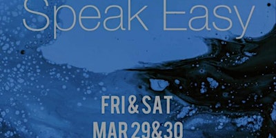 Speak Easy Easter Weekend hosted by MBL primary image