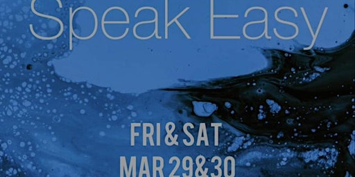 Imagen principal de Speak Easy Easter Weekend hosted by MBL