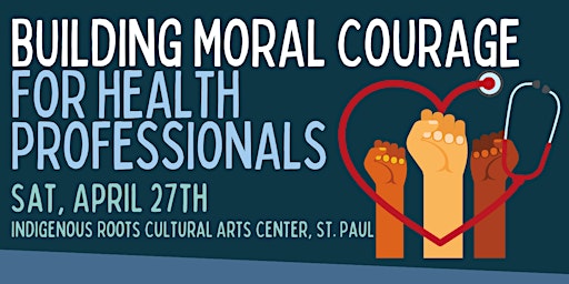Imagem principal do evento Building Moral Courage for Health Professionals