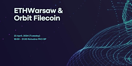 Imagem principal do evento ETHWarsaw & Orbit Filecoin