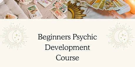 Beginners Psychic Development Course - 6 x Evenings