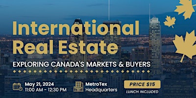 Imagen principal de International Real Estate: Exploring Canada's Markets & Buyers