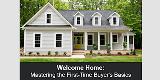 Hauptbild für 4/17 First-Time Buyer's Basic Class with Guaranteed Rate and Sotheby's