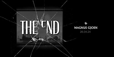 Hauptbild für MAGNUS GJOEN '(It's Not) THE END'  Preview Night