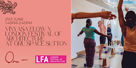 Vinyasa Flow x LFA at Oru Space Sutton